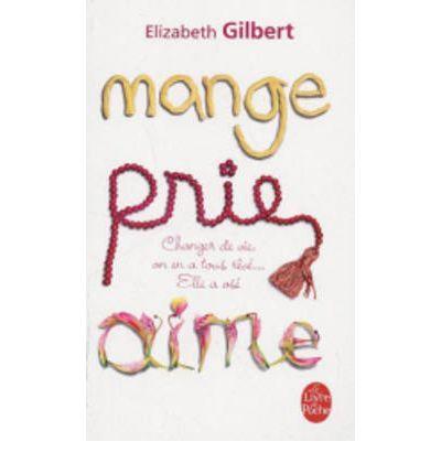 MANGE PRIE AIME | 9782253126300 | GILBERT ELISABE