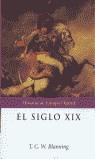 SIGLO XIX, EL | 9788484323419 | BLANNING, T.C.