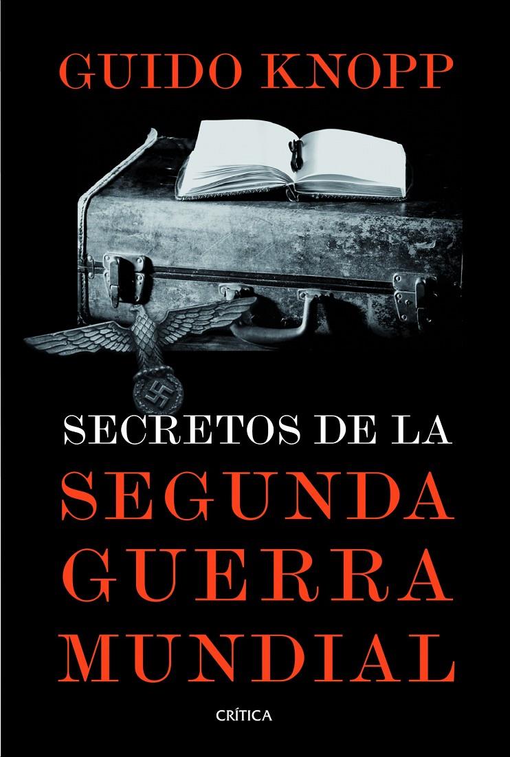 SECRETOS DE LA SEGUNDA GUERRA MUNDIAL | 9788498926187 | GUIDO KNOPP