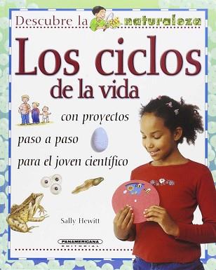 CICLOS DE LA VIDA LOS ( CON PROYECTOS PASO A PASO ... ) | 9789583018213 | HEWITT, SALLY