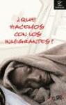 QUE HACEMOS CON LOS INMIGRANTES | 9788467020786 | CALLEJA, JOSE MARIA