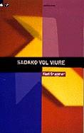 SADAKO VOL VIURE (POLISSONS) | 9788424687137 | BRUCKNER, KARL