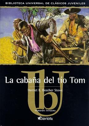 CABAÑA DEL TIO TOM, LA (CLASICOS JUVENILES) | 9788439209058 | STOWE, HARRIET E.BEECHER