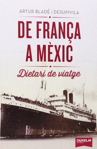 DE FRANÇA A MEXIC | 9788494286803 | BLADE I DESUMBILA, ARTUR