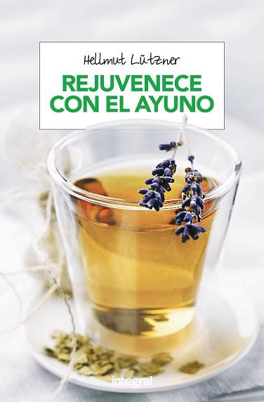 REJUVENECER CON EL AYUNO | 9788416267040 | LUTZNER , HELLMUT