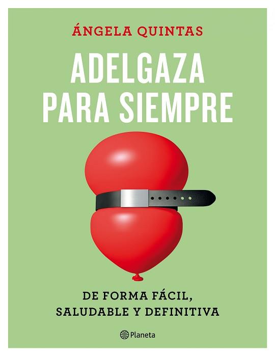 ADELGAZA PARA SIEMPRE | 9788408165187 | QUINTAS, ÁNGELA