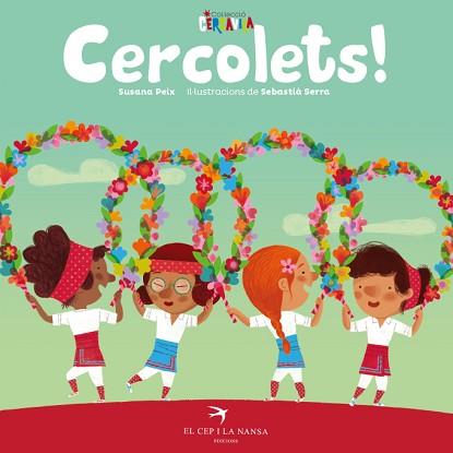 CERCOLETS! | 9788417756291 | PEIX CRUZ, SUSANA / SERRA BONILLA, SEBASTIÀ