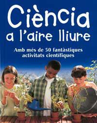 CIENCIA A L'AIRE LLIURE | 9788427248724 | MAYNARD, CHRIS