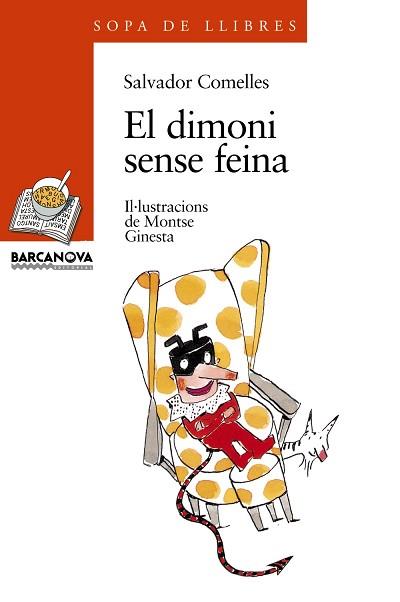 DIMONI SENSE FEINA, EL (SOPA DE LLIBRES) | 9788448905224 | COMELLES, SALVADOR