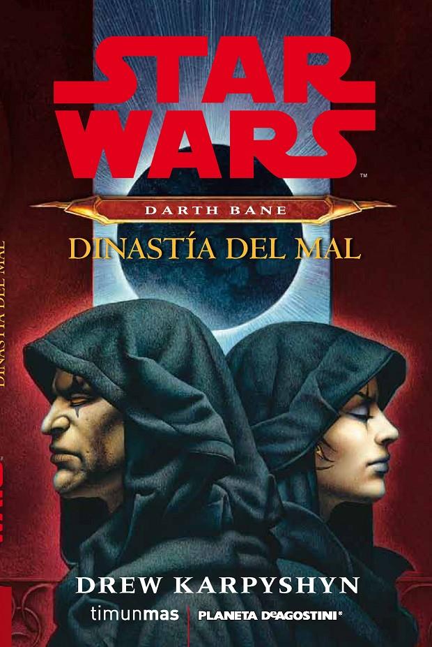 STAR WARS DARTH BANE NOVELA: DINASTÍA DEL MAL | 9788415921332 | DREW KARPYSHYN