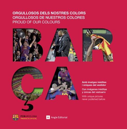 BARÇA. ORGULLOSOS DELS NOSTRES COLORS | 9788415695110 | MIGUEL RUIZ I RICARD TORQUEMADA