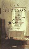 DESTINO DE UNA CONDESA, EL (TELA) | 9788425337109 | IBBOTSON, EVA