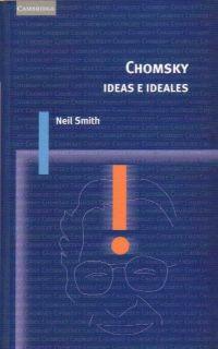 CHOMSKY IDEAS E IDEALES | 9788483231203 | SMITH, NEIL