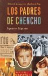 PADRES DE CHENCHO LOS ( NIÑOS DE POSGUERRA, ABUELOS DE HOY ) | 9788497344555 | ELGUERA, IGNACIO