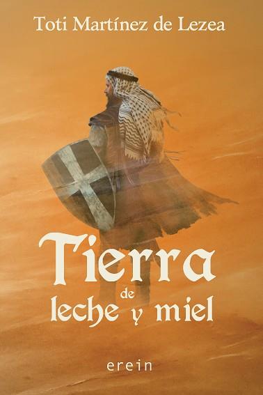 TIERRA DE LECHE Y MIEL | 9788491091448 | TOTI MARTÍNEZ DE LEZEA