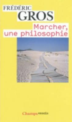 MARCHER, UNE PHILOSOPHIE | 9782081249608 | GROS, FREDERIC