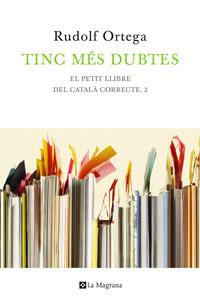 TINC MES DUBTES | 9788474103847 | ORTEGA, RUDOLF