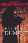 CLUB DUMAS EL | 9788466318310 | PEREZ REVERTE, ARTURO