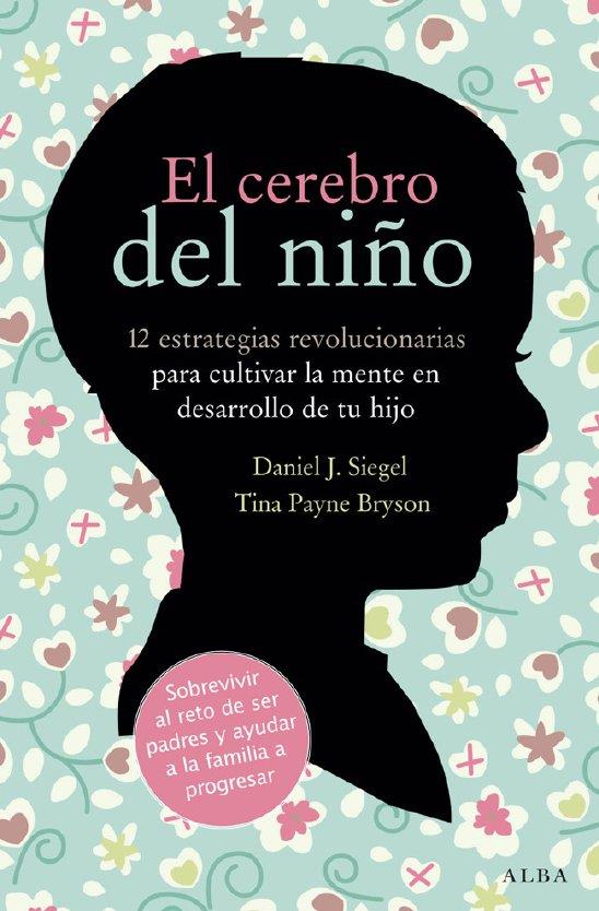 CEREBRO DEL NIÑO | 9788484287148 | SIEGEL, DANIEL J./PAYNE, TINA