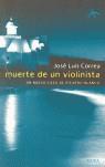 MUERTE DE UN VIOLINISTA ( UN NUEVO CASO DE RICARDO BLANCO ) | 9788484282976 | CORREA, JOSE LUIS