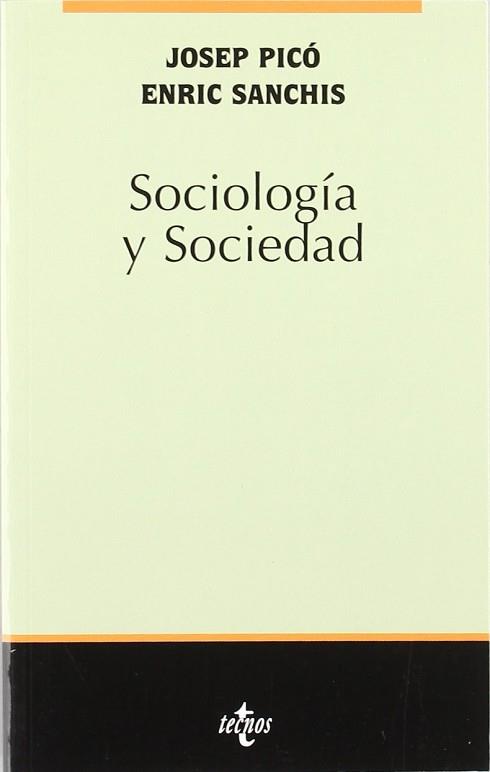 SOCIOLOGIA Y SOCIEDAD | 9788430940240 | PICO, JOSEP