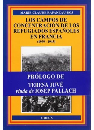 CAMPOS DE CONCENTRACION DE LOS REFUGIADOS ESPAÑOLE | 9788428210416 | RAFANEAU-BOJ, MARIE-CLAUDE