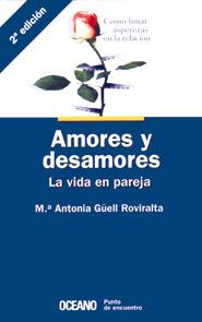 AMORES Y DESAMORES | 9788449414732 | GUELL ROVIRALTA, M. ANTONIA