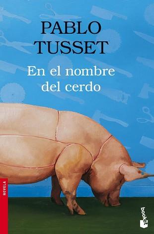 EN EL NOMBRE DEL CERDO | 9788423339389 | TUSSET, PABLO