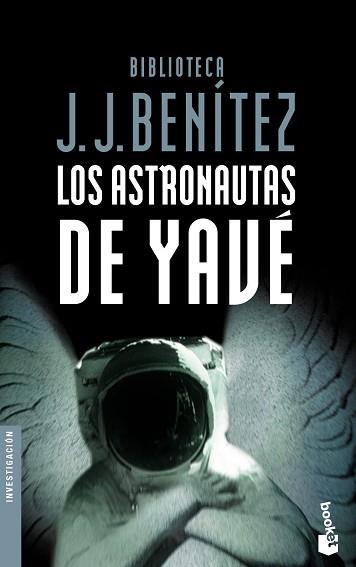 ASTRONAUTAS DE YAVE, LOS (BOOKET) | 9788408046745 | BENITEZ, J.J.