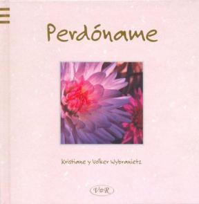 PERDONAME | 9789879338773 | WYBRANIETZ, KRISTIANE / WYBRANIETZ, VOLKER