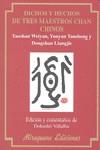 DICHOS Y HECHOS DE TRES MAESTROS CHAN CHINOS | 9788478133529 | WEIYAN, YAOSHAN / TANSHENG, YUNYAN / LIANGJIE, D.