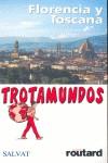 FLORENCIA Y TOSCANA TROTAMUNDOS | 9788434505773 | GLOAGUEN, PHILIPPE