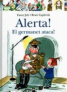 ALERTA EL GERMANET ATACA (EL MENUT) | 9788424626525 | JOLY, FANNY