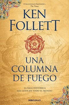 COLUMNA DE FUEGO (SAGA LOS PILARES DE LA TIERRA 3) | 9788466351058 | FOLLETT, KEN