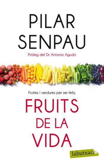 FRUITS DE LA VIDA | 9788499302874 | PILAR SENPAU