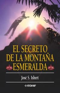 SECRETO DE LA MONTAÑA ESMERALDA, EL (RUSTEGA) | 9788441413801 | SPITZER YSBERT, JOSE