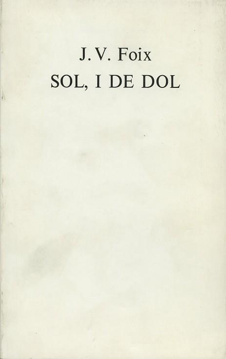 SOL I DE DOL | 9788485704606 | FOIX, J.V.