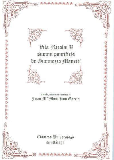 VITA NICOLAI Y SUMMI PONTIFICIS DE GIANNOZZO MANET | 9788474962857 | MONTIJANO GARCIA, JUAN M.