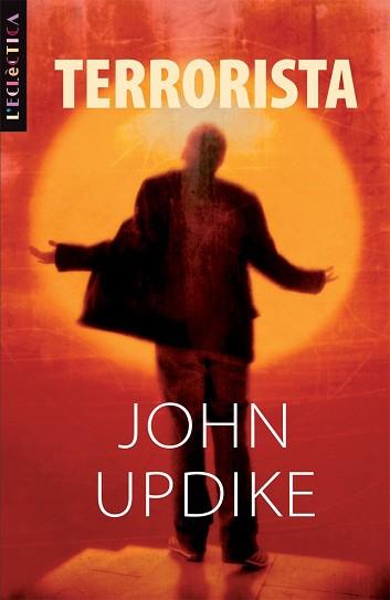 TERRORISTA | 9788498242058 | UPDIKE, JOHN