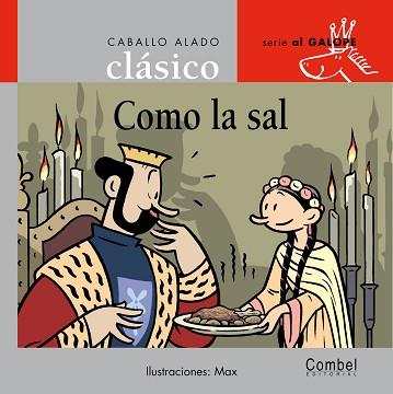 COMO LA SAL (SERIE AL GALOPE 4) | 9788478647866 | MAX (ILUS.)