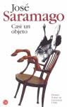 CASI UN OBJETO | 9788466316330 | SARAMAGO, JOSE