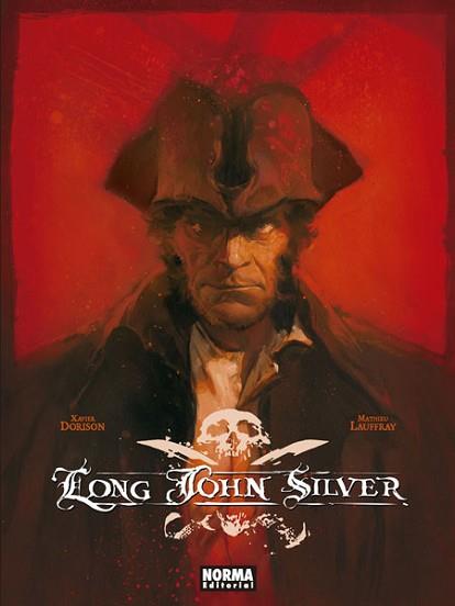 LONG JOHN SILVER. EDICIÓN INTEGRAL | 9788467935745 | DORISON, XAVIER / LAUFFRAY, MATHIEU