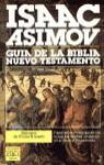 GUIA DE LA BIBLIA : NUEVO TESTAMENTO | 9788401450839 | ASIMOV, ISAAC