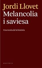 MELANCOLIA I SAVIESA | 9788493826246 | LLOVET, JORDI