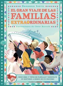 GRAN VIAJE DE LAS FAMILIAS EXTRAORDINARIAS | 9788418128288 | BARCELÓ, CÉSAR