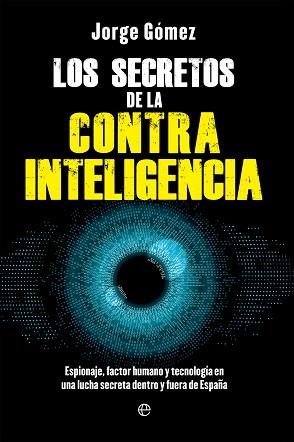 SECRETOS DE LA CONTRAINTELIGENCIA | 9788413849669 | GÓMEZ, JORGE