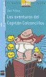 AVENTURAS DEL CAPITAN CALZONCILLOS, LAS (BVA 1) | 9788434887152 | PILKEY, DAV