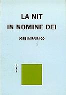 NIT, LA / IN NOMINE DEI | 9788475024608 | SARAMAGO, JOSE