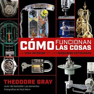 CÓMO FUNCIONAN LAS COSAS ? | 9788418473623 | THEODORE GRAY