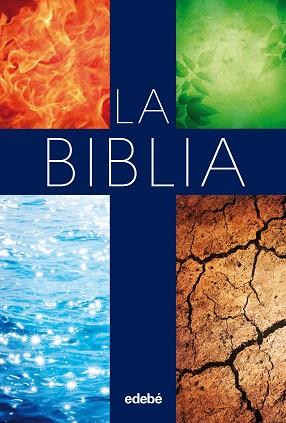 LA BIBLIA (EDICIÓN ESCOLAR) | 9788468316086 | EDEBÉ, OBRA COLECTIVA